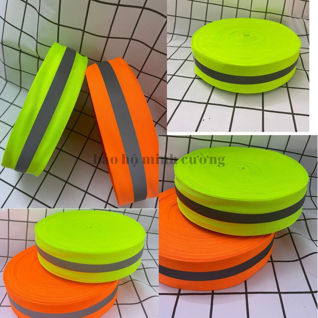 Dây phản quang vải màu xanh chuối và cam sọc bạc ( loại 2,5 cm hoặc 5cm) bán thoe m dài