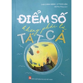 Sách: Điểm Số Không Phải Là Tất Cả