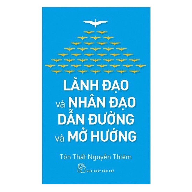 Sách_Lãnh Đạo Và Nhân Đạo Dẫn Đường Và Mở Hướng