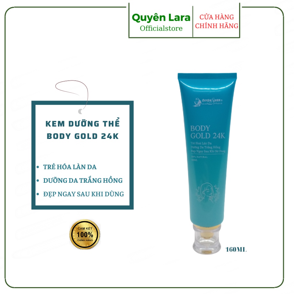 Dưỡng Thể Trắng Da Body Gold 24k Quyên Lara,Trẻ Hóa Làn Da,Dưỡng Da Trắng Hồng Hiệu Quả Ngay Sau 2 Tuần Sử Dụng 160 ml