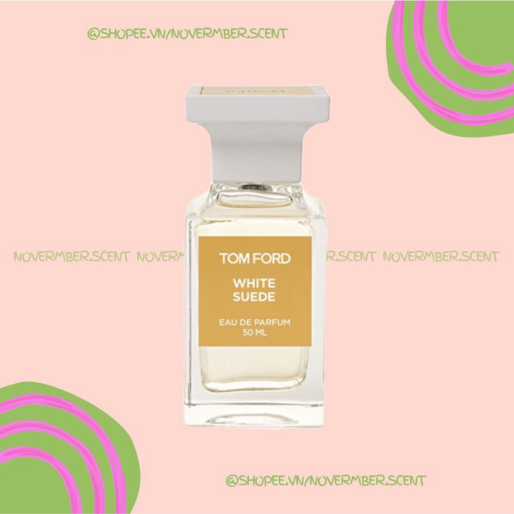 ❣ Nước Hoa Nữ Tom Ford White Suede - ᴛᴇsᴛᴇʀ 5ᴍʟ/10ᴍʟ/20ᴍʟ