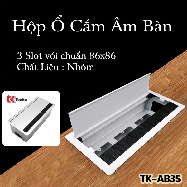 Hộp Điện Âm Bàn Nhôm - Hộp Ổ Cắm Điện Âm Bàn Có Đế 3 Module Cao Cấp Tenko TK-AB3S