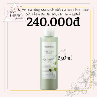 Nước Hoa Hồng Mamonde Diếp Cá Pore Clean Toner Siêu Phẩm Dành Cho Da Dầu Mụn Lỗ Chân Lông To - 250ml