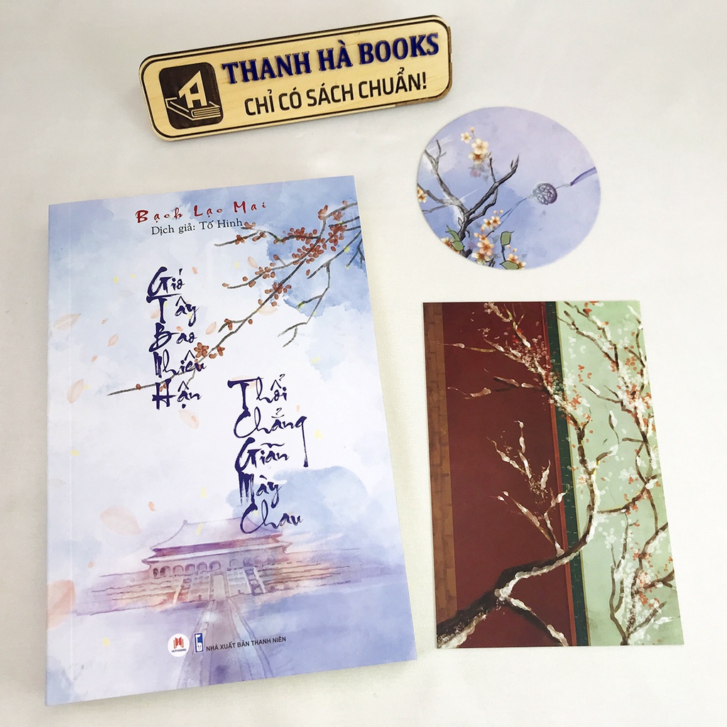 Sách - Gió Tây Bao Nhiêu Hận Thổi Chẳng Giãn Mày Chau (Kèm Postcard, Bookmark)