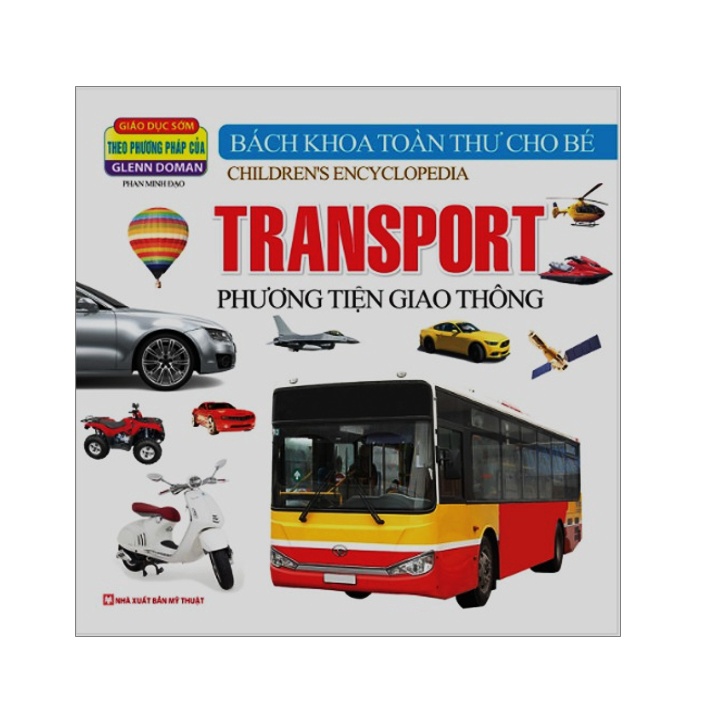Sách - Bách Khoa Toàn Thư Cho Bé - Phương Tiện Giao Thông