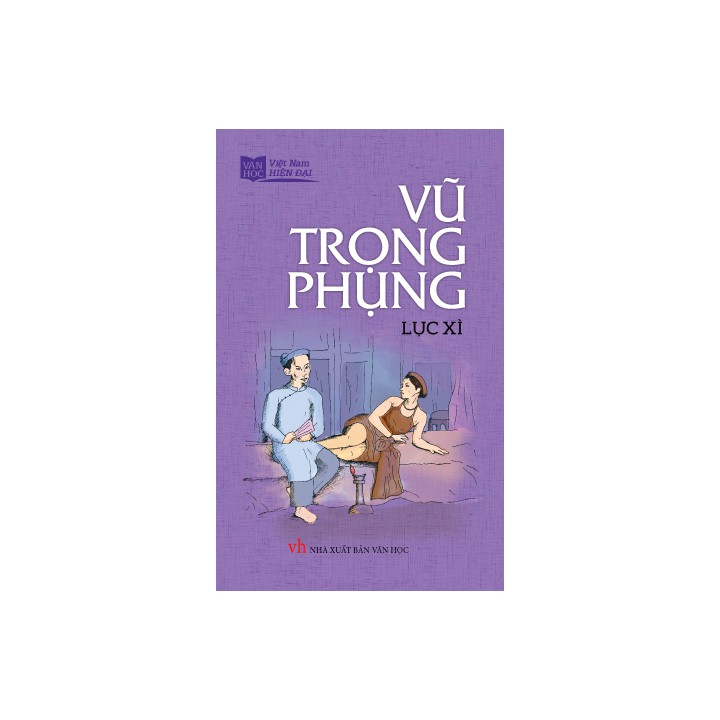 Sách Văn Học - Vũ Trong Phung - Lục Xì khổ nhỏ