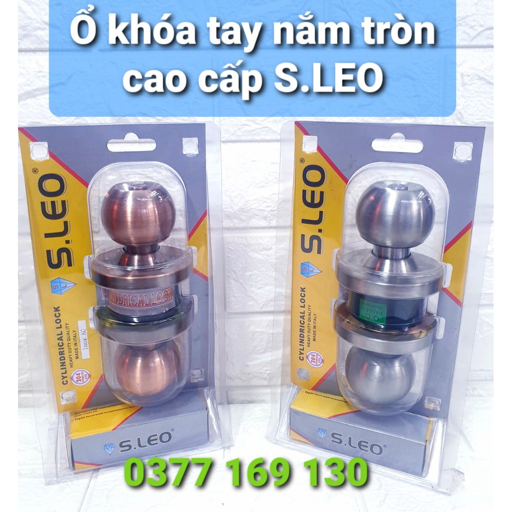 Ổ Khóa Tay Nắm Tròn Cao Cấp S.LEO