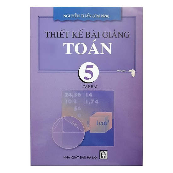 Sách - Thiết kế bài giảng Toán 5 - Tập 2