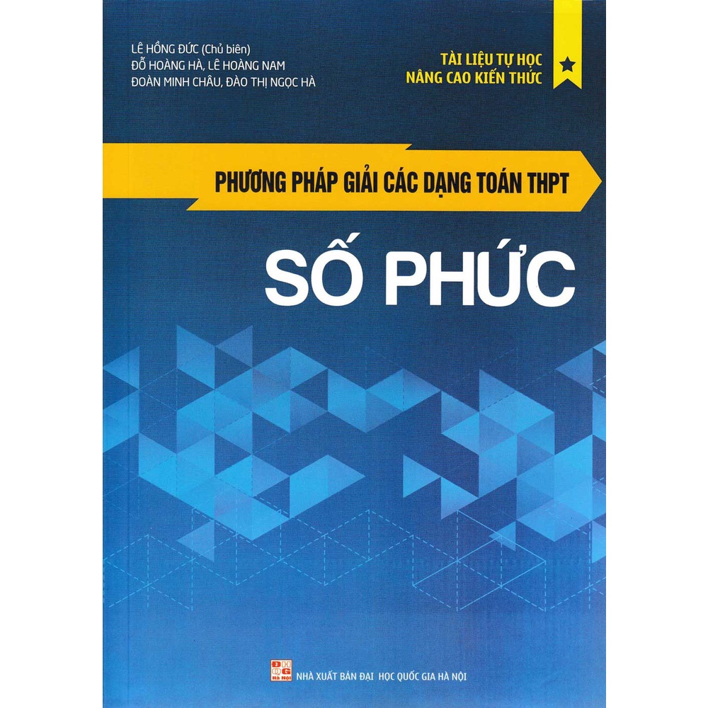 Sách - Phương Pháp Giải Các Dạng Toán THPT - Số Phức