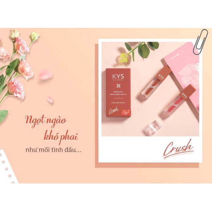 Son Kem Lì 11 Màu Crush KYS Lâu Trôi Mịn Môi Chocolate Không Chì 3.5g | BigBuy360 - bigbuy360.vn