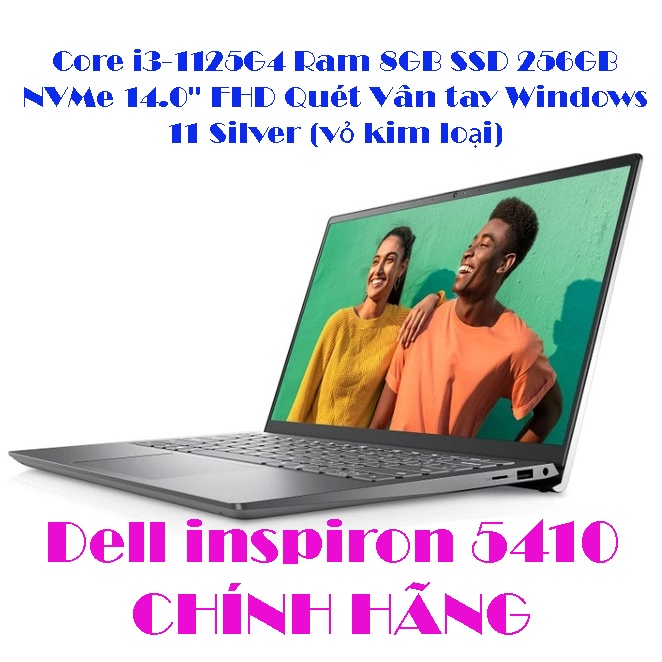 (Mới) Laptop Dell inspiron 5410 NEW Core i3-1125G4 Ram 8GB SSD 256GB NVMe 14.0'' FHD Quét Vân tay Windows 11 Silv Chính