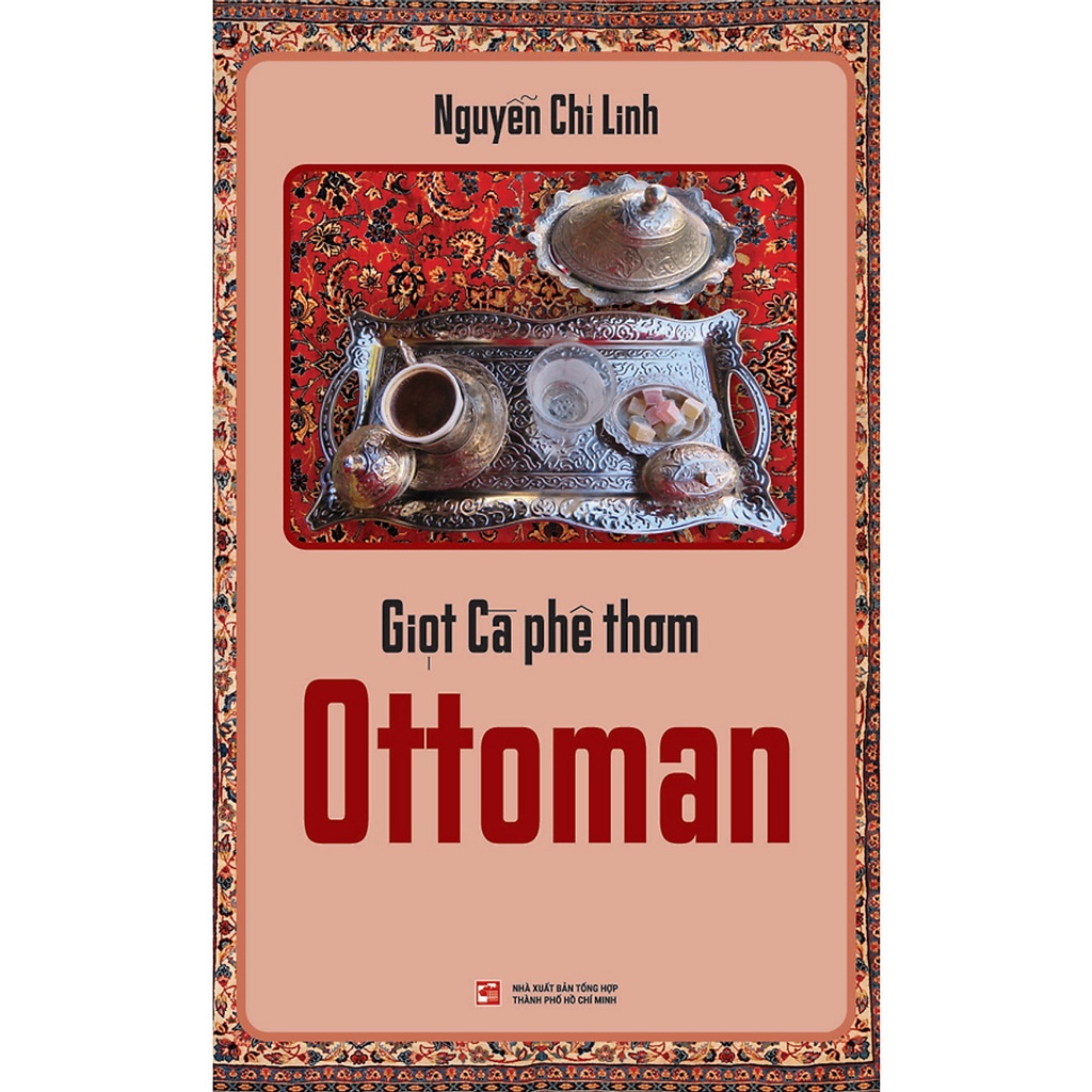[Mã BMBAU50 giảm 7% đơn 99K] Sách Giọt Cà Phê Thơm Ottoman