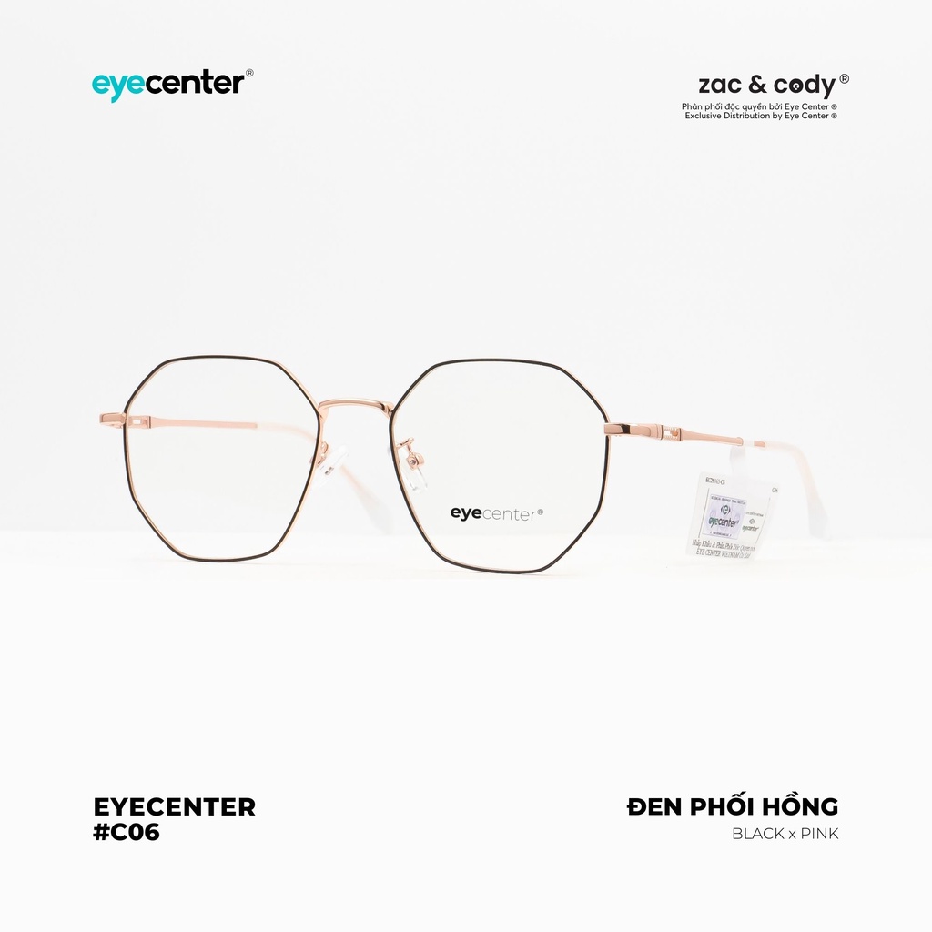 Gọng kính cận nam nữ chính hãng EYECENTER C06S kim loại chống gỉ nhập khẩu by Eye Center Vietnam