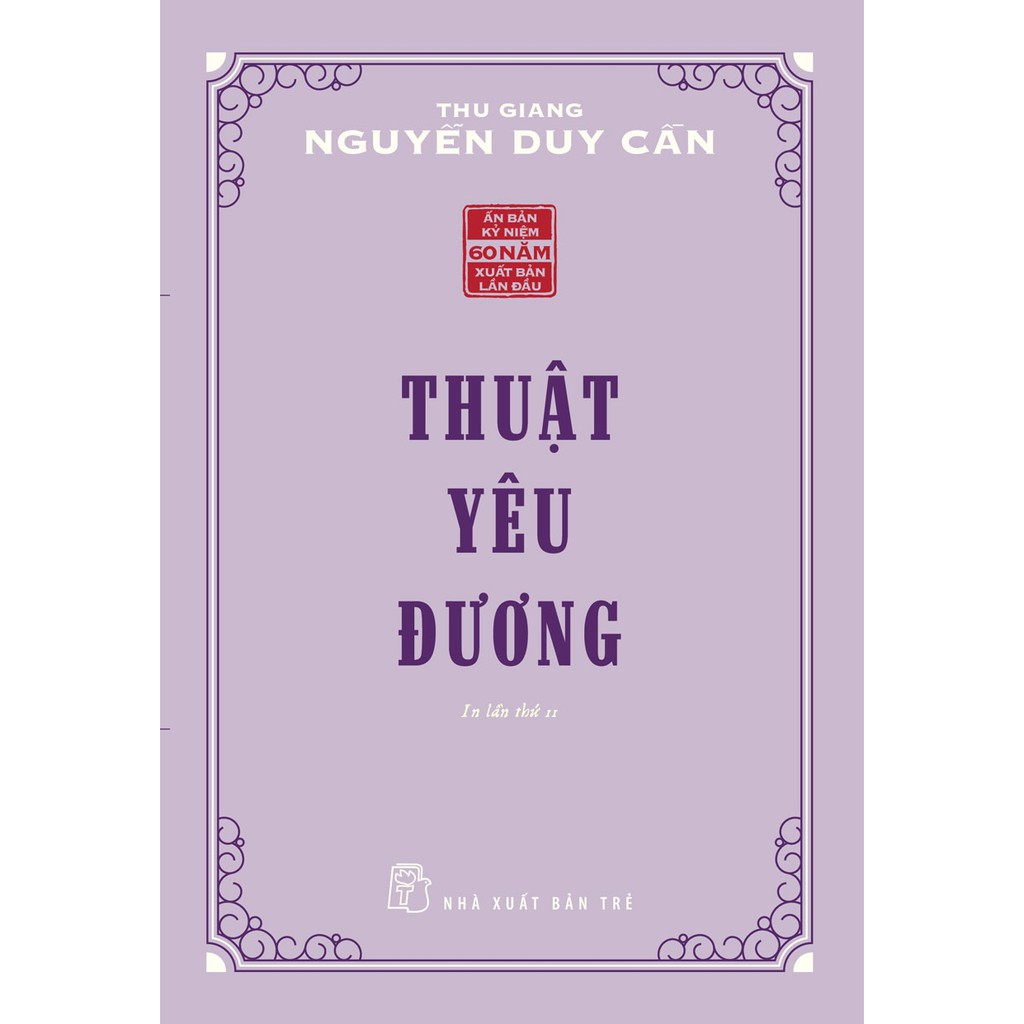 Sách-Thuật Yêu Đương (Thu Giang Nguyễn Duy Cần) - NXB Trẻ