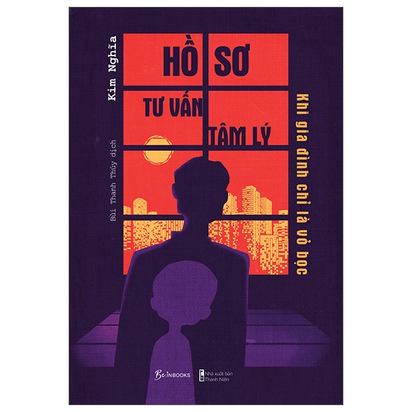 Sách - Hồ sơ tư vấn tâm lý - Khi gia đình chỉ là vỏ bọc