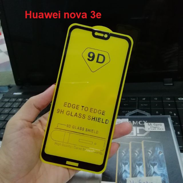 Kính cường lực full màn HUAWEI NOVA 3/ 3E/ 3I/ 2I/ 4/ 4E/ Y7PRO 2018/ Y9PRIME 2019/ Y9 2019/ P30/ P30 LITE/ Y7 PRO 2019