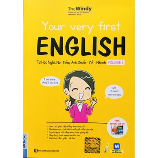 Sách - Your very first English Tự học nghe nói tiếng Anh chuẩn dễ nhanh – Volume 1