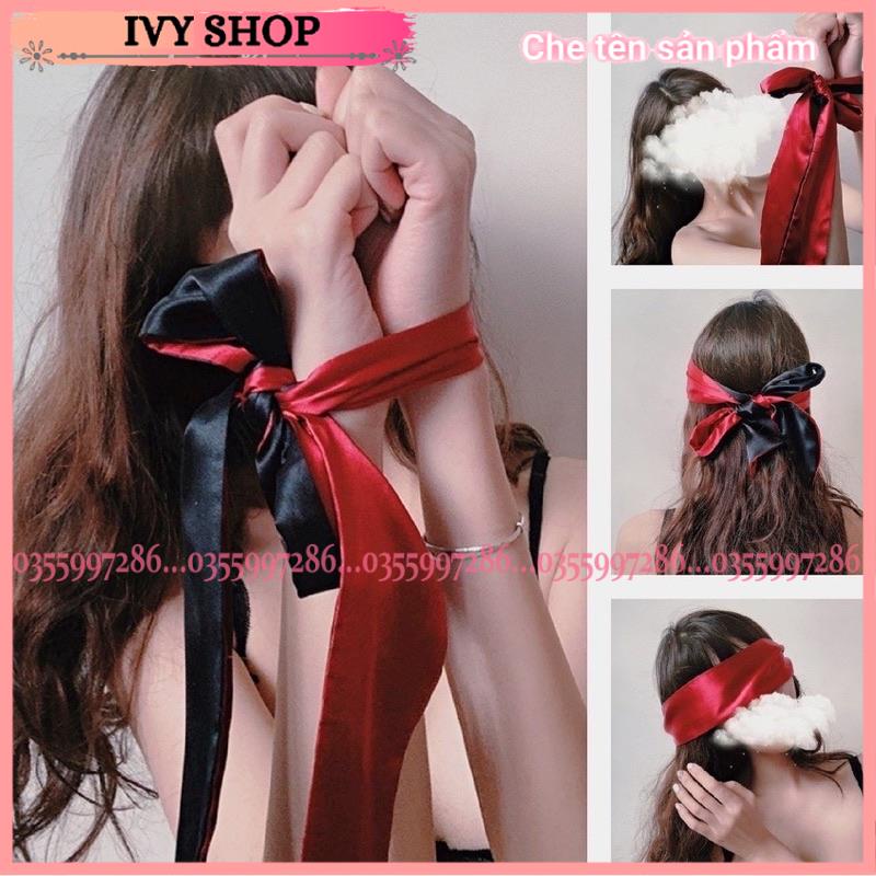 Khăn Lụa Che Mắt❣️Băng đô Bịt Mắt Sexy - E003 - Có Thể Kết Hợp Với Bất Kì Váy Ngủ Nào- Ivyshop