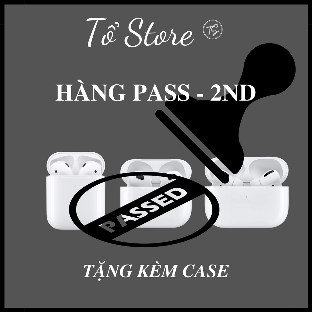 Tai Nghe TWS Hàng Pass - Hàng 2nd