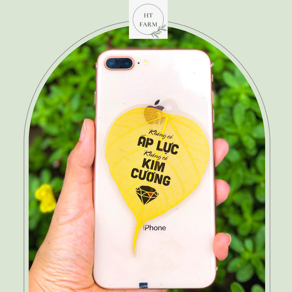 Lá Bồ Đề in Slogan tạo động lực &quot;Không có Áp lực - Không có Kim cương&quot; (Ốp điện thoại, Bookmark, Treo bàn học/làm việc)