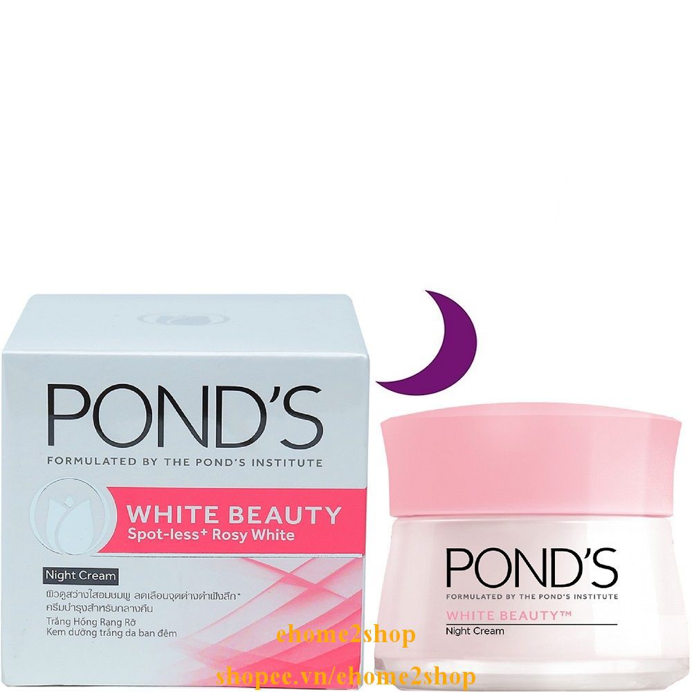 Kem Dưỡng Da 50g Ban Đêm Làm Trắng Hồng Rạng Rỡ Ponds White Beauty, shopee.vn/ehome2shop.