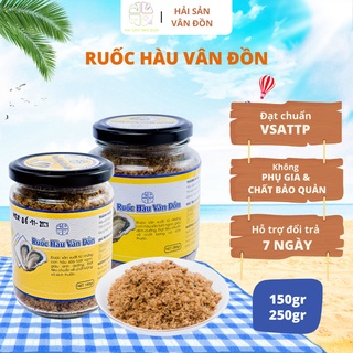 Ruốc Hàu Sữa Vân Đồn Mềm Thơm ĐẬM ĐÀ HƯƠNG VỊ BIỂN Không Chất Phụ Gia, Chất Bảo Quản 150g/250g
