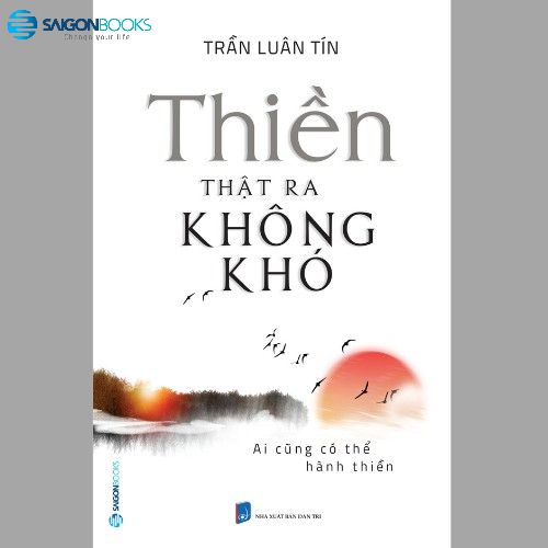 SÁCH: Thiền thật ra không khó - Tác giả: Trần Luân Tín