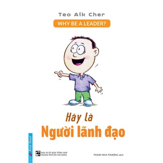 Sách- hãy là người lãnh đạo - why be a leader? - first news