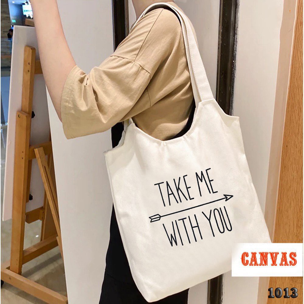 Túi Tote Trắng Vải Canvas Take Me With You 1013 476 Thời Trang Dạo Phố Cực Đẹp