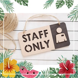 Bảng gỗ decor Staff Only Siêu dễ thương