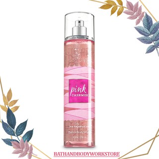 Xịt Thơm Toàn Thân BATH AND BODY WORKS -  Pink Cashmere (236 ml) - Body Mist - BBW