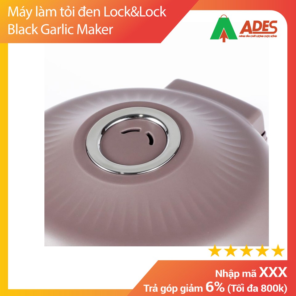 [Mã 154ELSALE2 giảm 7% đơn 300K] Máy làm tỏi đen Lock&amp;Lock Black Garlic Maker, 220-240V~, 50-60Hz, 90W, 3L