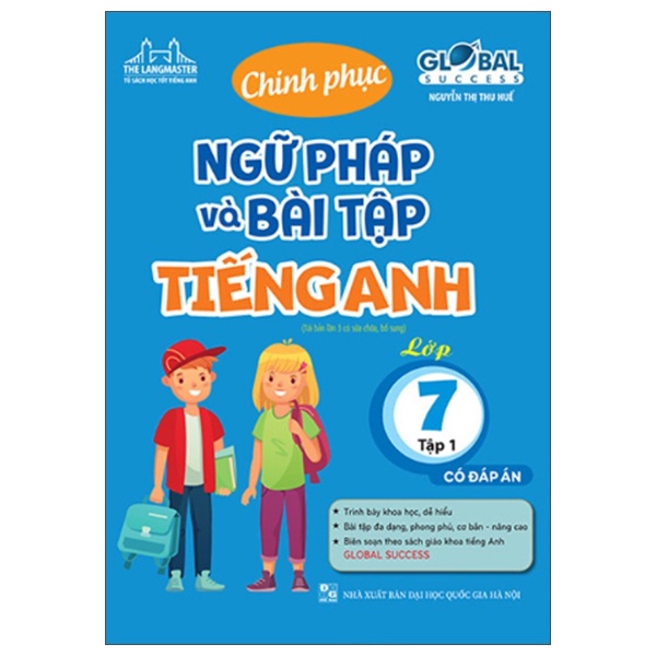 Sách Global Success - Chinh Phục Ngữ Pháp Và Bài Tập Tiếng Anh Lớp 7 - Tập 1 (Có Đáp Án)