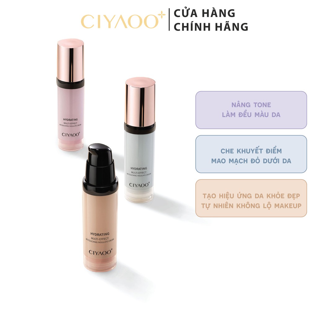 Kem Lót Kiềm Dầu CIYAOO Multi – Effect Hydrating Makeup Base Cream Dưỡng Ẩm & Nâng Tone Da (30g) | BigBuy360 - bigbuy360.vn