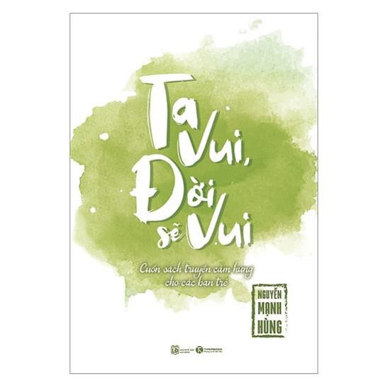 Sách - Ta Vui Đời Sẽ Vui ( Tặng postcard ) - Thái Hà Books