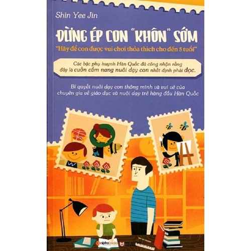 Sách - Combo Đừng Ép Con “Khôn” Sớm + Cha Mẹ Giỏi Con Thông Minh (Bộ 2 Cuốn)