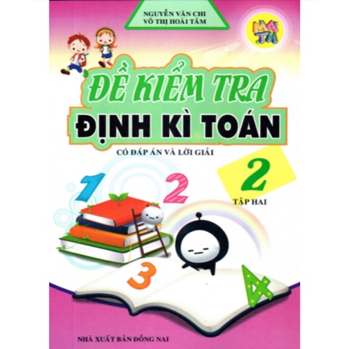 Sách - Đề Kiểm Tra Định Kì Toán Lớp 2 Tập 2
