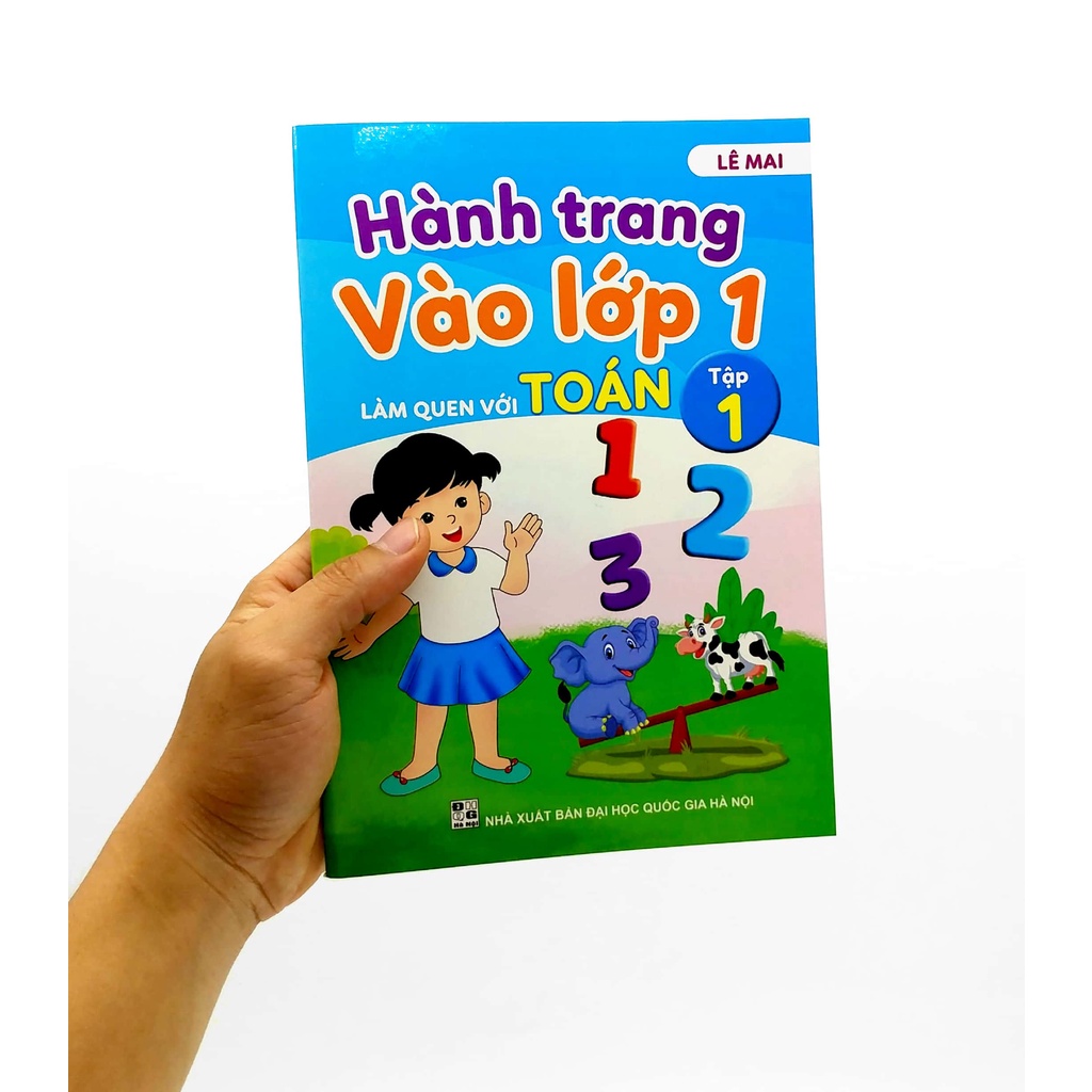 Sách Hành Trang Vào Lớp 1 - Làm Quen Với Toán Tập 1