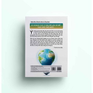 Sách - Họ đã làm gì để thay đổi thế giới? (Câu chuyện của 25 doanh nhân vĩ đại. Ý tưởng của họ độc đáo như thế nào?)