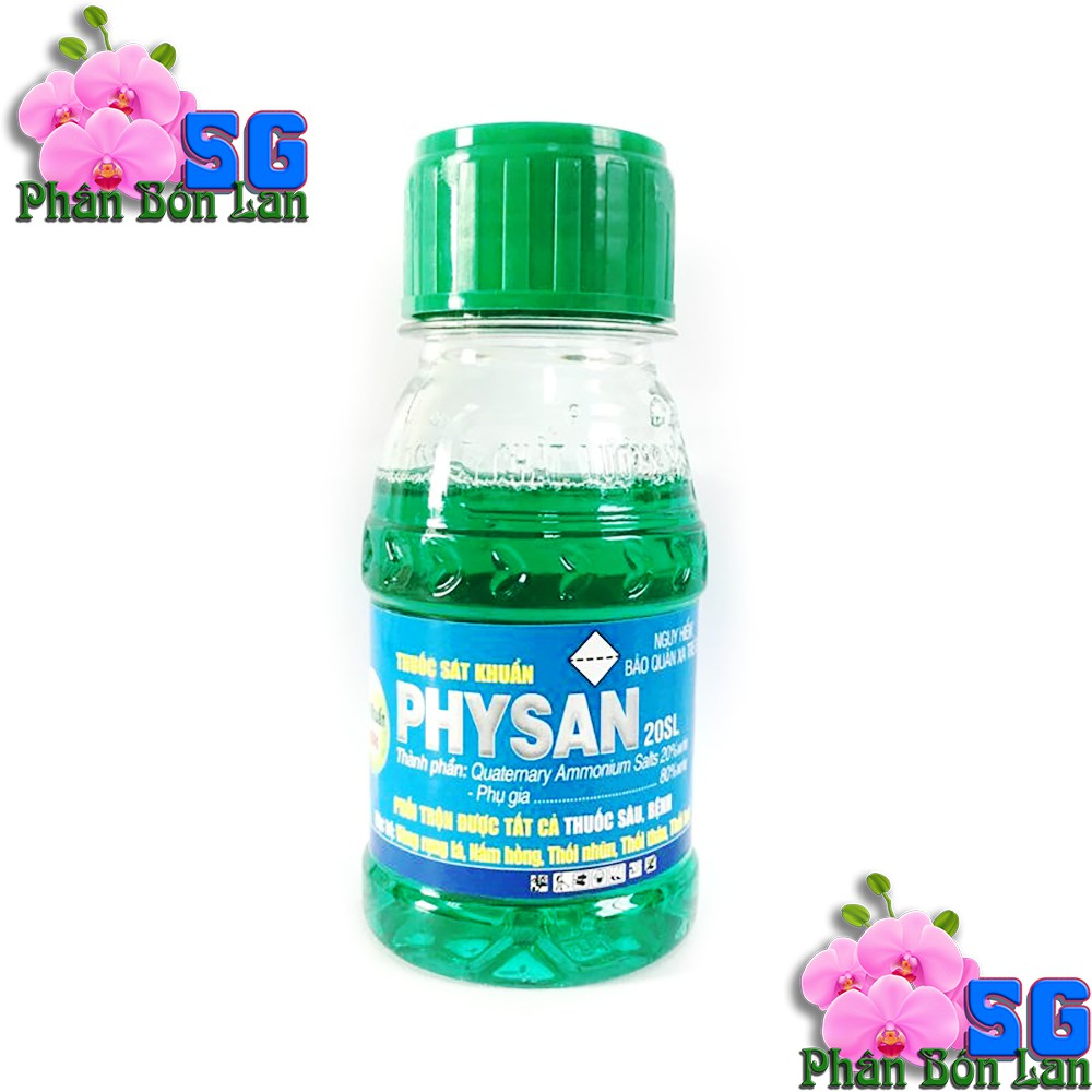 PHYSAN 20SL Chai 100ml - Thuốc đặc trị thối nhũn, cháy bìa lá do vi khuẩn  (Physan Lạnh) Thuốc sát khuẩn hiệu quả nhanh