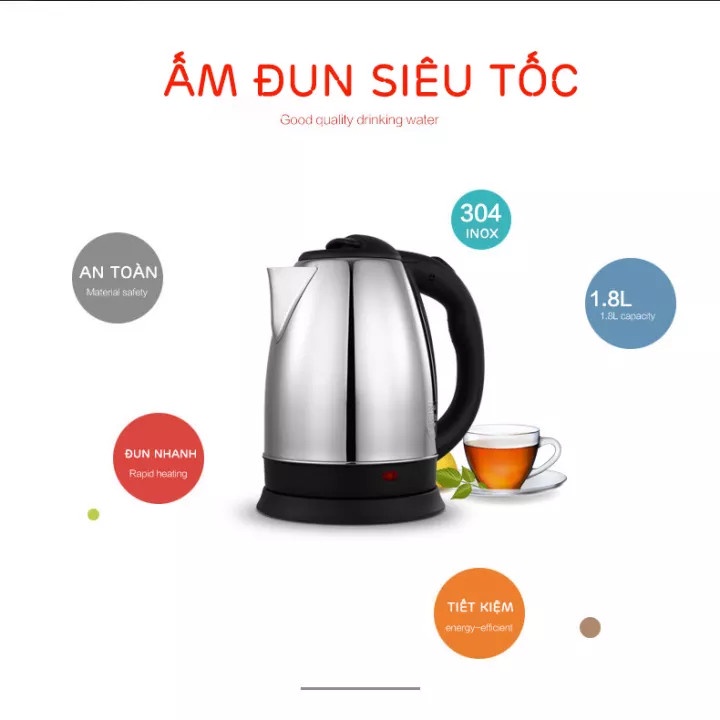 Ấm Siêu Tốc Inox 1,8 Lít Đun Sôi Cực Nhanh Tự Ngắt, tiết kiệm điện đế rời