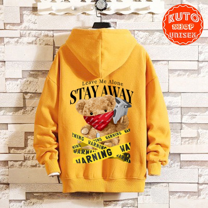 ÁO HOODIE STAY AWAY BEAR - In Pet Siêu Bền Siêu Đẹp - Full Size Full Màu