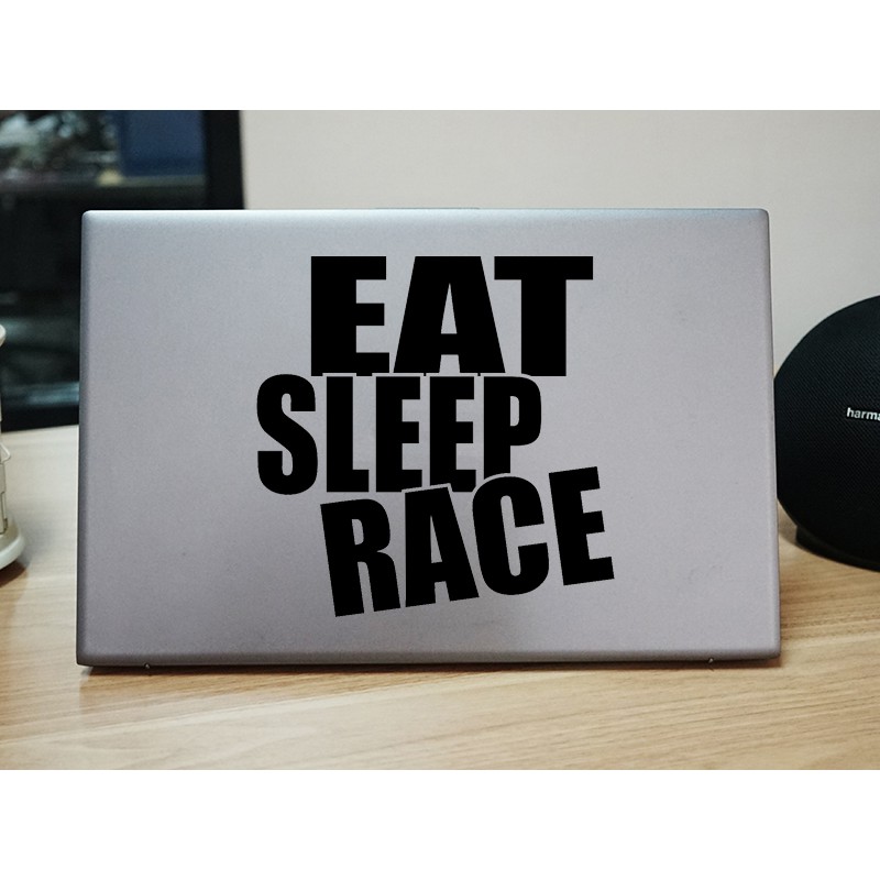 Sticker Dán Laptop "eat Sleep Race" 1