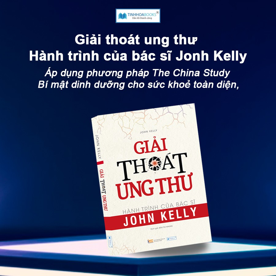 Sách - Giải thoát ung thư - Hành trình của bác sĩ John Kelly