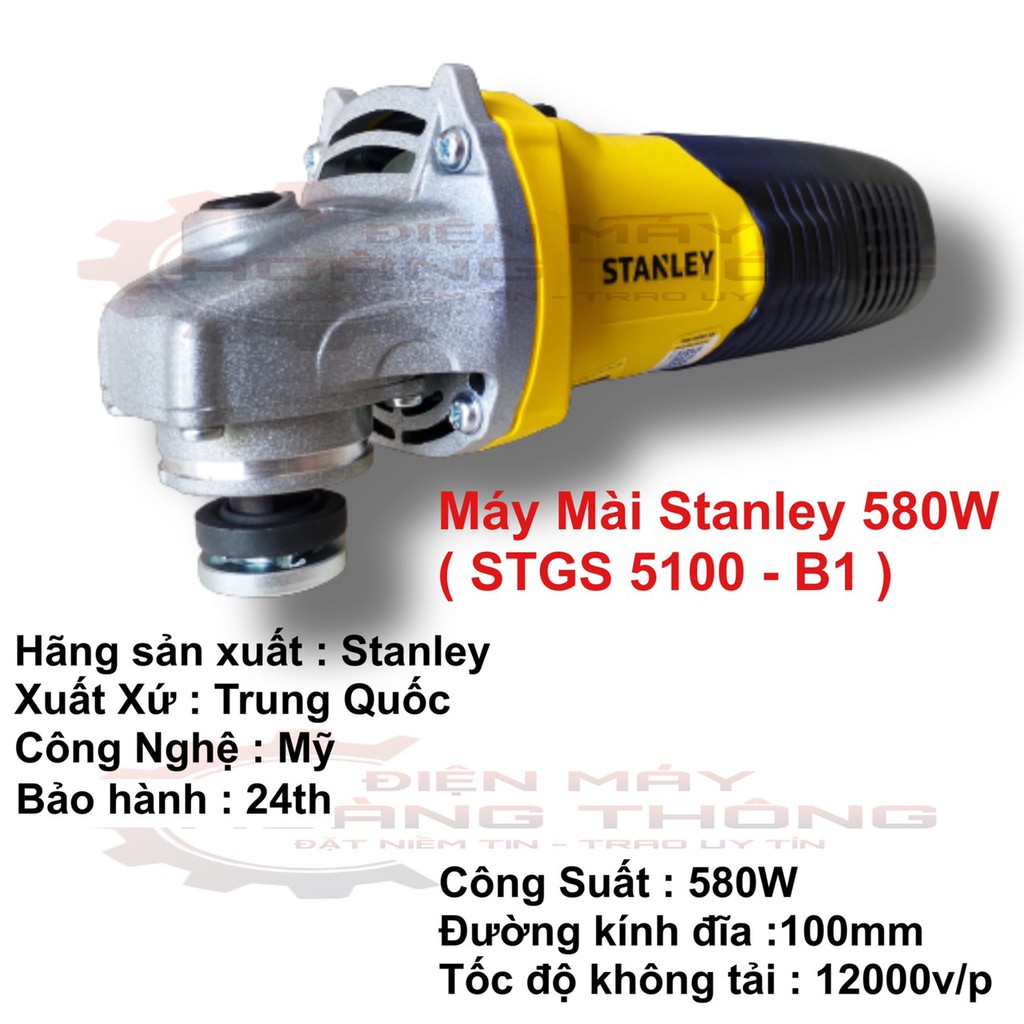 MÁY MÀI GÓC STANLEY STGS 5100 - B1 CÔNG TẮC TRƯỢT