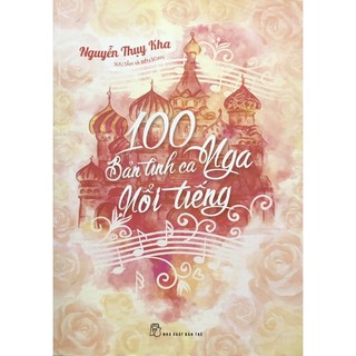 100 Bản Tình Ca Nga Nổi Tiếng