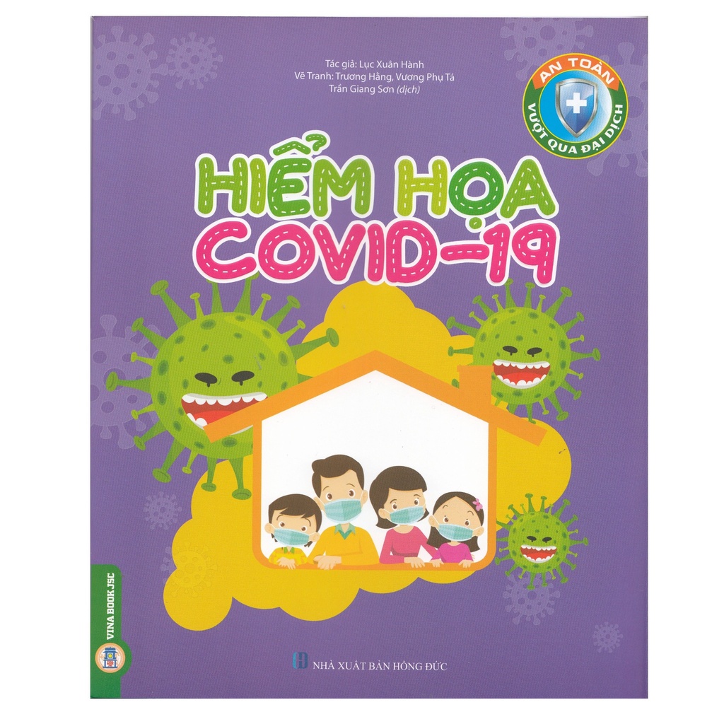 Sách - An toàn vượt qua đại dịch: Hiểm họa Covid - 19 - 8935075952140