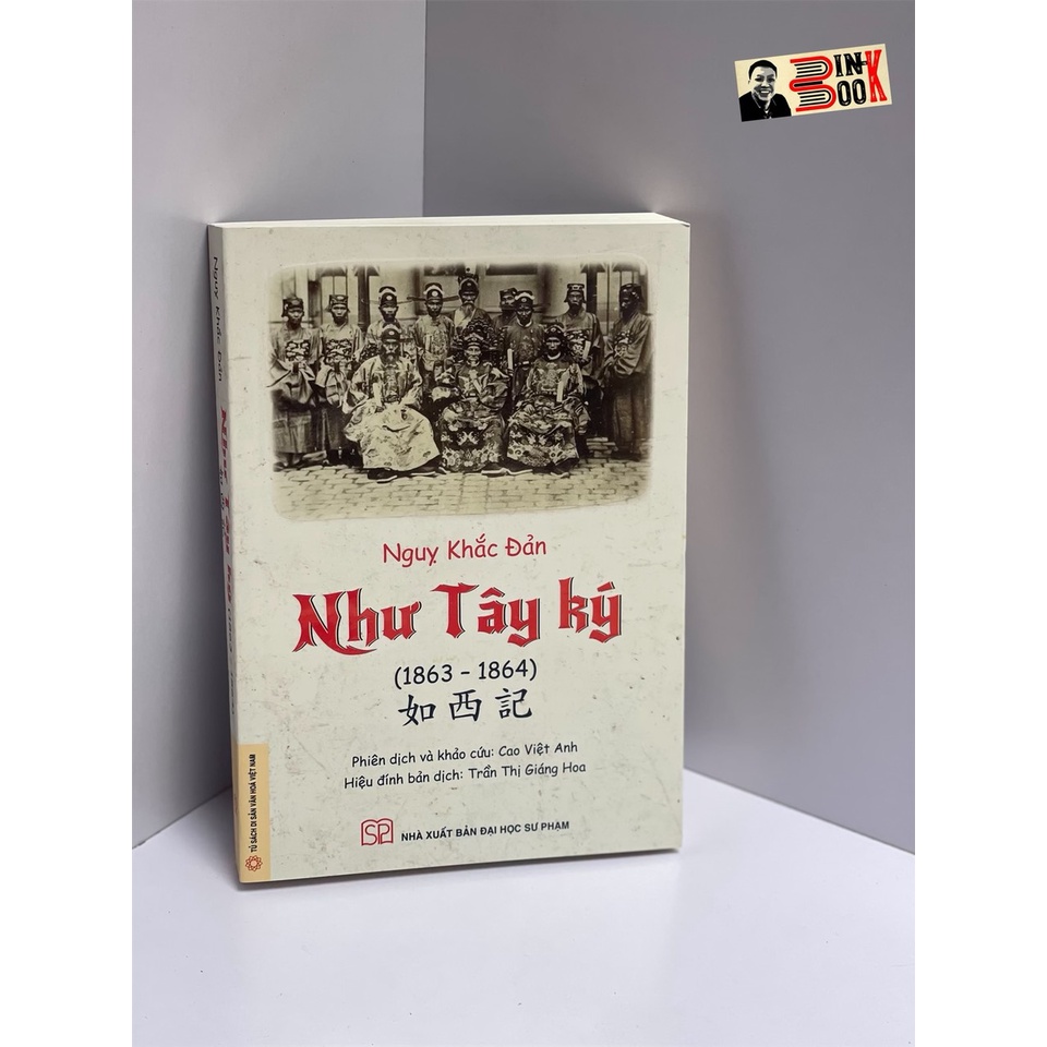 Sách NXB Đại học Sư phạm - NHƯ TÂY KÝ – Ngụy Khắc Đản – Bìa Mềm- Bình Book