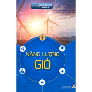 Tủ Sách Nguồn Năng Lượng Mới Đang Vẫy Gọi - Năng Lượng Gió