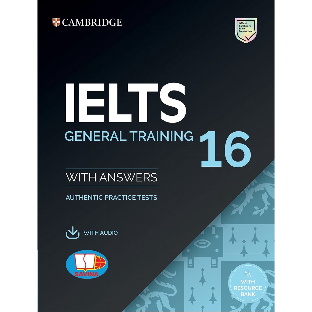 Sách Cambridge Ielts 16 General Training With Answers (SAVINA)